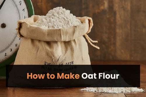 How to Make Oat Flour at Home
