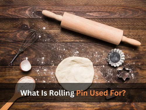 What is a Rolling Pin Used For? PLUS, Alternative Ways to Use Your Rolling Pin